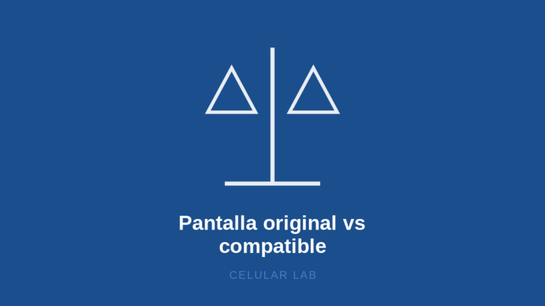 Pantalla Original vs Compatible para Celular: ¿Cuál Elegir?